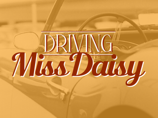 Driving Miss Daisy