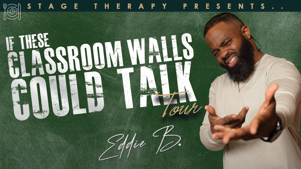Eddie B – If These Classroom Walls Could Talk Tour