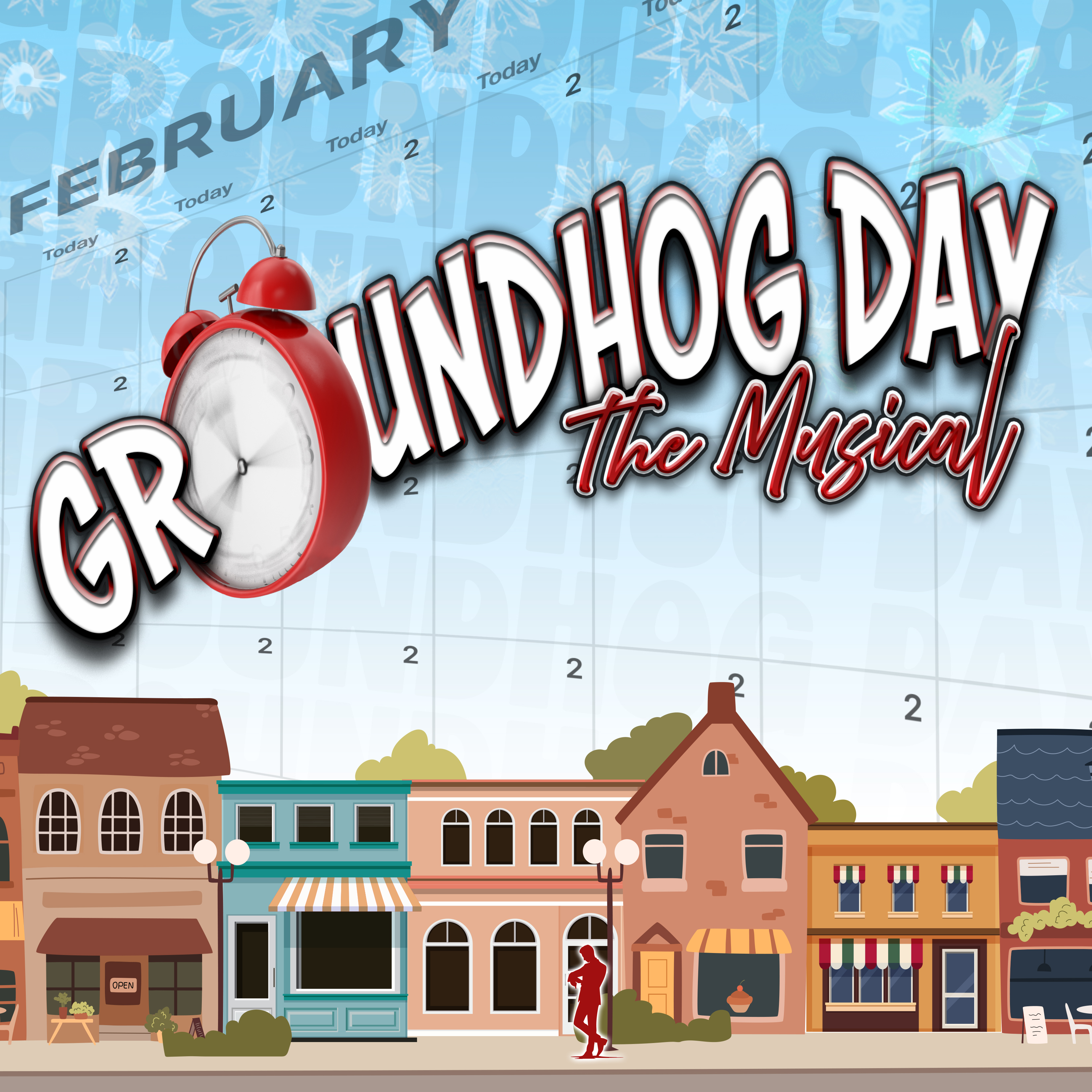 artwork for groundhog day the musical featuring a clock as the first "o," a calendar in the background, and a street filled with small buildings and storefronts