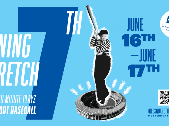 Mile Square Theatre promotional art for 7th Inning Stretch