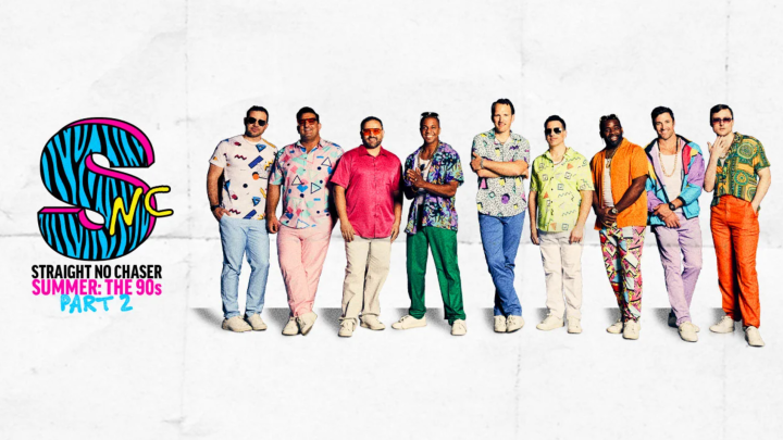 Straight No Chaser SUMMER: The 90’s Part 2