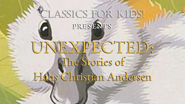 UNEXPECTED The Stories of Hans Christian Andersen