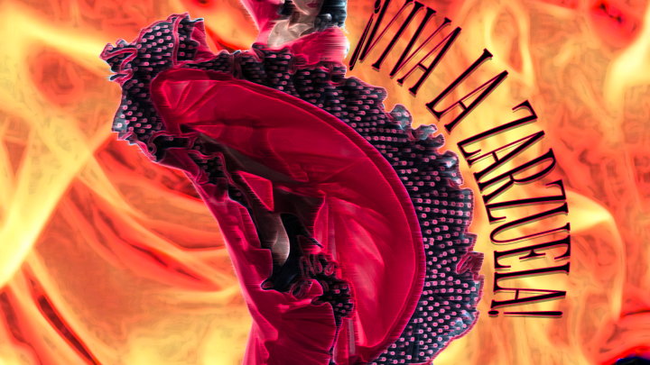 ¡Viva la Zarzuela!