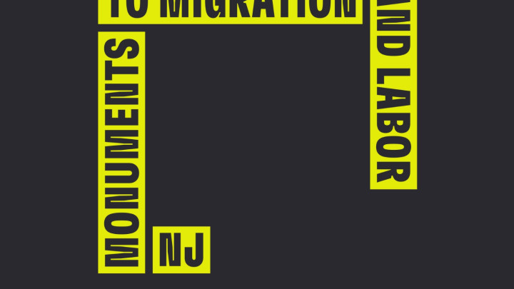 NJ Monuments to Migration and Labor: The Exhibition