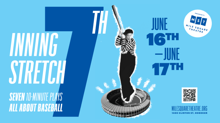 Mile Square Theatre promotional art for 7th Inning Stretch